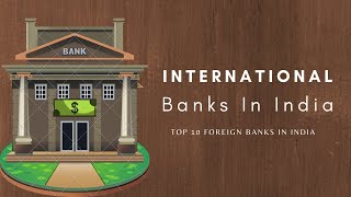 International banks in India  Top 10 foreign banks in India internationalbanks bankslist [upl. by Deloris]