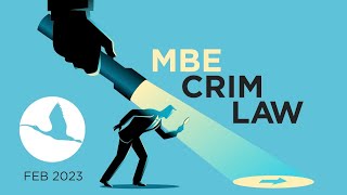 CRIM LAW MBE LECTURE FEB 2023 [upl. by Stacy]