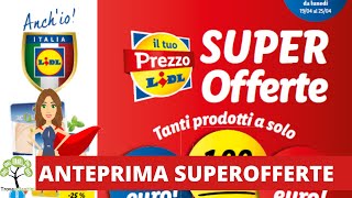 VOLANTINO LIDL dal 19 al 25 Aprile 2021 [upl. by Annadroj]