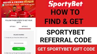 How To Get Referral Code On Sportybet  Get Sportybet Gift Code [upl. by Wesle422]