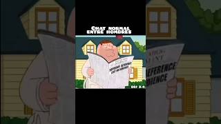 Un Chat Normal entre Hombres familyguy petergriffin humor shorts shortsfeed shortsviral [upl. by Ahsimrac]