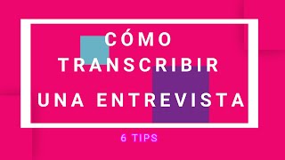 🥇🥇 Transcripciones fonéticas ⏩ Cómo transcribir una entrevista  6 TIPS [upl. by Ellynn]