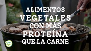 ALIMENTOS VEGETALES CON MÁS PROTEÍNA QUE LA CARNE  Más que un bistec filete de pollo o pescado [upl. by Nylla]