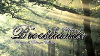 ★ Brocéliande ★  ♫ Damien Dubois  ☾ Alina de Brocéliande [upl. by Dara401]