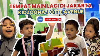 MURAH Tempat anak main di Jakarta main lagi di KIDZOOONA Lotte Mall Jakarta [upl. by Htyderem556]