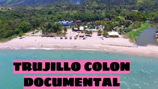 Trujillo Colon Honduras documental [upl. by Doowrehs]