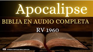 APOCALIPSIS Biblia Hablada Completo Reina Valera 1960 ‐ 👉Biblias en el enlace de descripción [upl. by Zusman607]