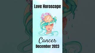 Cancer Love Horoscope December 2023 🌙💖 shorts [upl. by Nivan]