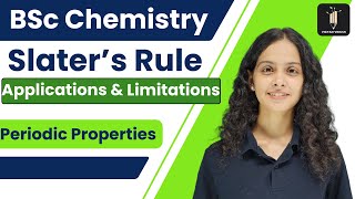 Slaters Rule  Applications amp Limitations Periodic Properties bscchemistry bsc chemistry [upl. by Aneeres514]