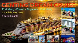 GENTING DREAM CRUISE Vlog 4 days 3 night Port Klang  Phuket  Singapore  Port Klang 5  8 Feb 2023 [upl. by Bonnice]