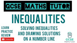 Solving Inequalities amp Drawing Solutions on a Number Line  Higher amp Foundation  GCSE Maths Tutor [upl. by Kifar126]