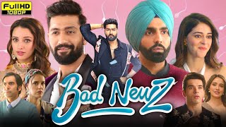 Bad Newz Full Movie 2024  Vicky Kaushal Ammy Virk Tripti Dimri Ananya Panday  Reviews amp Facts [upl. by Orna13]