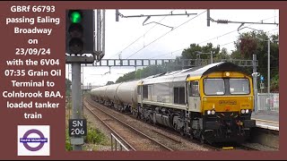 GBRf 66793 passing Ealing Broadway on 230924 6V04 0735 Grain Oil Terminal to Colnbrook BAA [upl. by Ynogoham]