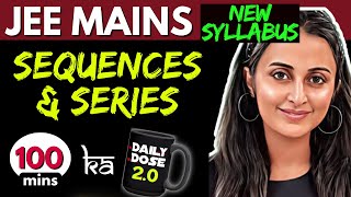 JEE MAINS 2025 𝒏𝒆𝒘 𝒔𝒚𝒍𝒍𝒂𝒃𝒖𝒔 SEQUENCES amp SERIES ONE SHOT  FULL THEORY  PYQ’s Tricks NEHA AGRAWAL [upl. by Randene]