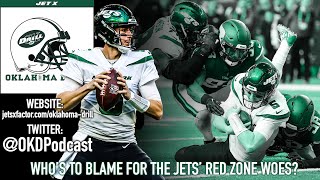 Who Deserves The Blame For The Jets Red Zone Struggles I Oklahoma Drill Podcast [upl. by Tse701]