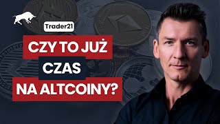 Bitcoin Ether czy może już czas na Altcoiny  Trader21 [upl. by Andromeda160]