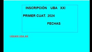 UBA XXI Inscripciones 2024 [upl. by Ensoll226]