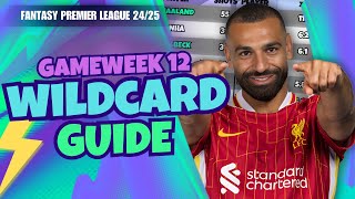 ULTIMATE GAMEWEEK 12 WILDCARD GUIDE 🔥 Fantasy Premier League 2425 [upl. by Ban840]