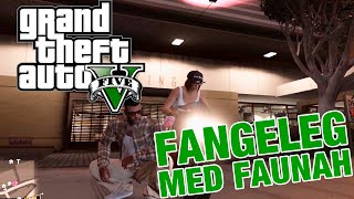 GTA V FANGELEG MED FAUNAH [upl. by Noakes426]