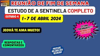 Jeová Te Ama Muito RESPOSTAS Estudo de a sentinela Reunião de fim de semana 17 de abril 2024 [upl. by Aihsekan955]