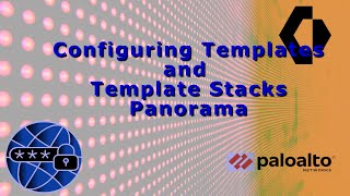 Palo Alto Firewall Training  Panorama Templates [upl. by Sirak]