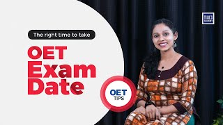 The right time to take OET Exam Date  OET Tips [upl. by Yllac]