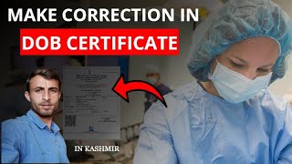 How to make correction in Child DOB  Date of birth certificate mai correction kaise kari  JampK [upl. by Etnauj]