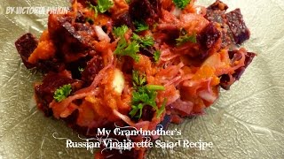 My Grandmothers Russian Vinaigrette Salad Recipe  Салат Винегрет  By VIctoria Paikin [upl. by Salisbarry]