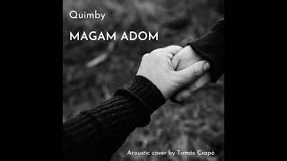 Quimby  Magam adom acoustic cover [upl. by Caia]