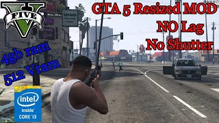 GTA 5 Resized Mod Gameplay on 4Gb RAM  Download Link PART 1 [upl. by Atoked]