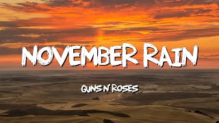 November Rain  Guns N Roses Lyrics [upl. by Trefler765]