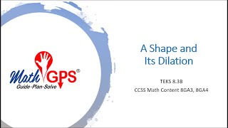 TEKS 83B A Shape and its Dilation [upl. by Eciened]