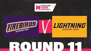 Firebirds v Lightning  SSN 2022 Round 11  Full Match  Suncorp Super Netball [upl. by Ilatan322]