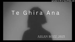 AELAN ROZZ  TE GHIRA ANA   GRETHO STUDIO  2023 [upl. by Adnik]