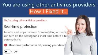 How to Fix quotYou are using other Antivirus providersquot [upl. by Ataynek]