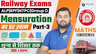 Railway Exams 2024  Mensuration क्षेत्रमिति  Mensuration with Basics  Maths by Sahil Sir [upl. by Vassar726]