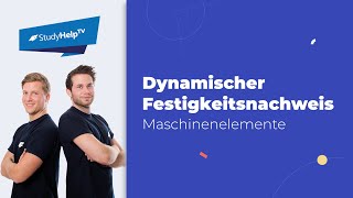 Dynamischer Festigkeitsnachweis  StudyHelp [upl. by Asha938]