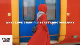 Why I use a 28mm lens for Street Photography [upl. by Nhguav]