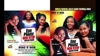 Edo Praise Non Stop in Edo and Esan Language [upl. by Zile209]