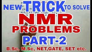 TRICK TO SOLVE NMR PROBLEMS WITHIN MINUTE PART2 [upl. by Akenn771]