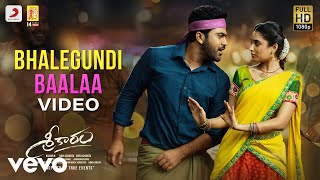 Sreekaram  Bhalegundi Baalaa Video  Sharwanand  Kishor B  Mickey J Meyer [upl. by Airdnax]