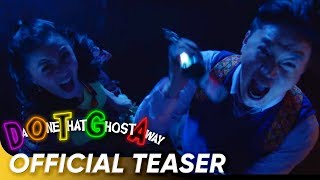 DOTGA Da One That Ghost Away Official teaser  Kim ChiuRyan Bang  DOTGA Da One That Ghost Away [upl. by Etka]