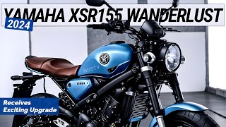 2024 New Yamaha XSR155 Wanderlust Receives Exciting Upgrade [upl. by Aliwt]