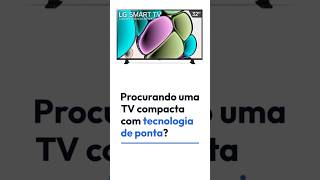 Qual é a MELHOR Smart TV 32quot Conheça a LG ThinQAI 32 polegadas smarttv32polegadas shorts [upl. by Rosemary]