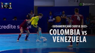 FUTSAL  Colombia  Venezuela Tercer Puesto  Sudamericano Sub 18 2023 [upl. by Lerud]