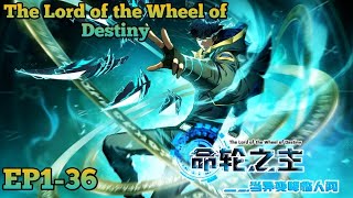 The Lord of the Wheel of Destiny EP 136 Multi Sub 1080P [upl. by Aissela]