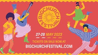 Big Church Festival  27 amp 28 May 2023 [upl. by Anaira]