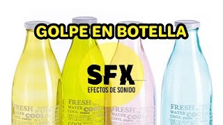 Golpe en botella de cristal  sonidos de botellas chocando  3 efectos de sonido en alta definición [upl. by Anastasius]