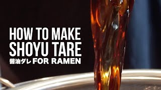 HOW TO MAKE RAMEN SHOYU TARE ATTEMPTING A JAPANESE TARE RECIPE [upl. by Haldes]