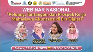 WEBINAR NASIONAL ”Peluang Tantangan dan Prospek Kerja Mahasiswa Akuntansi di Era Digital” [upl. by Laurita]